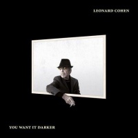 Leonard Cohen - You Want It Darker Photo