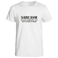 Sarcasm Because Beating The Shit Outof People Is Illegal Men's T-Shirt - White Photo
