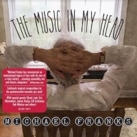 Micheal Franks - The Music In My Head Photo