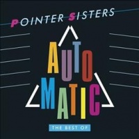 Pointer Sisters - Automatic: Best Of Pointer Sisters Photo