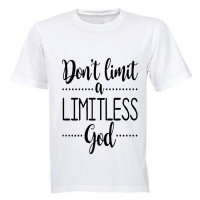 Unisex Don't limit a Limitless God! T-Shirt - White Photo