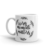 MugNolia Every Moment Matters Coffee Mug Photo