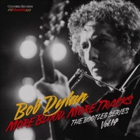 Bob Dylan - More Blood More Tracks: Bootleg V14 Photo