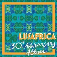 Various - Lusafrica 30th Anniversary Album Photo