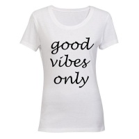 Good Vibes Only - Ladies - T-Shirt - White Photo