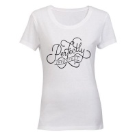 Perfectly Imperfect! Ladies T-Shirt - White Photo