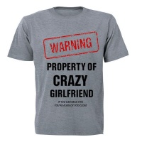 Property of Crazy Girlfriend! - Adult - Unisex - T-Shirt - Grey Photo