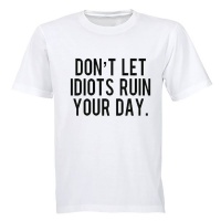 Don't Let ... Ruin Your Day! - Adults T-Shirt - White Photo