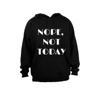 Nope Not Today - Adults - Hoodie - Black Photo