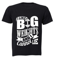 I Like Big Weights and I Cannot Lie! - Adults - T-Shirt - Black Photo