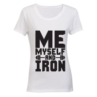 Me Myself and Iron! - Ladies - T-Shirt - White Photo