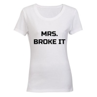 Mrs. Broke It! - Ladies - T-Shirt - White Photo
