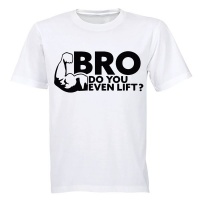 BRO - Do You Even Lift? - Adults - T-Shirt - White Photo