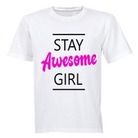 Stay Awesome Girl! - Adults - T-Shirt - White Photo