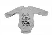 If Our Dogs Don't Like You... - Baby Grow Photo
