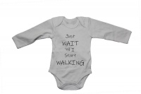 Just wait til I start Walking! - Baby Grow Photo