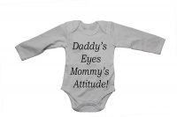 Daddy's Eyes - Mommy's Attitude! - Baby Grow Photo