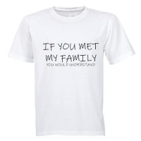 If you met my Family... - Kids T-Shirt - White Photo