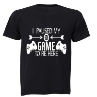 Paused My Game to be Here - Remote - Adults - T-Shirt - Black Photo