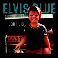 Elvis Blue - Jou Huis Photo