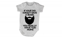 If Your Dad Doesn't Have a Beard... - SS - Baby Grow Photo