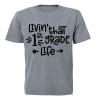 Livin' That 1st Grade Life - Kids T-Shirt - Grey Photo
