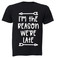 I'm The Reason We're Late - Kids T-Shirt Photo