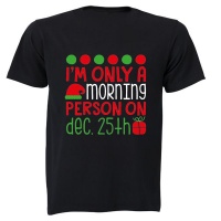 Only a Morning Person on Christmas - Kids T-Shirt Photo