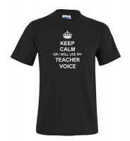 Keep Calm or I will use my teacher voice black T-shirt Photo
