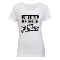I'm Famous - Ladies - T-Shirt Photo