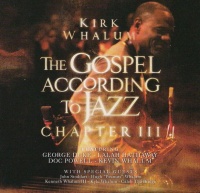 Kirk Whalum - The Gospel According to Jazz Photo