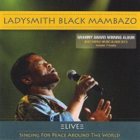 Ladysmith Black Mambazo - Live: Singing For Peace Around the World Photo