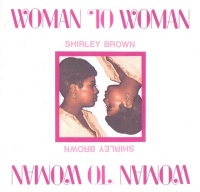 Stax Fantasy Shirley Brown - Woman To Woman Photo