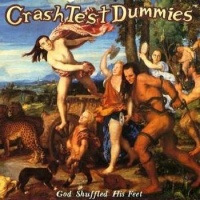 Imports Crash Test Dummies - God Shuffled His Feet Photo