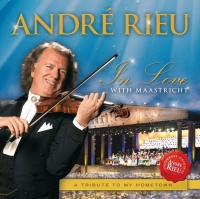 Andre Rieu - In Love With Maastricht - A Tribute To My Hometown Photo