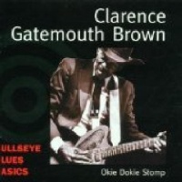 Bullseye Blues Clarence Gatemouth Brown - Okie Dokie Stomp Photo