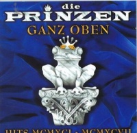 Hansa Sbme Europe Die Prinzen - Ganz Oben: Hits Mcmxci-Mcmxcvii Photo