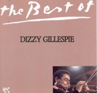 Pablo Dizzy Gillespie - Best Of Dizzy Gillespie Photo