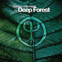 Sony Bmg Europe Deep Forest - Essence of Forest By Deep Forest Photo