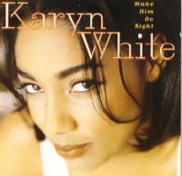 Warner Bros Records Karyn White - Make Him Do Right Photo