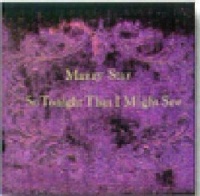 Capitol Mazzy Star - So Tonight That I Might See Photo