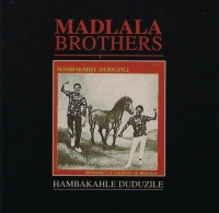 Madlala Brothers - Hambakahle Duduzile Photo