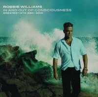 Astralwerks Robbie Williams - In & Out Of Consciousness - Greatest Hits 1990-2010 Photo