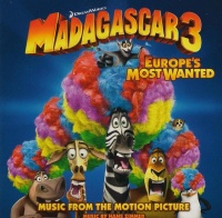 Madagascar 3 - Europe's Most Wanted - Original Soundtrack Photo