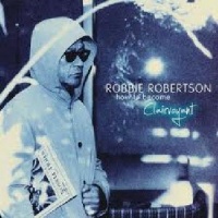 429 Records Robbie Robertson - How to Become Clairvoyant Photo