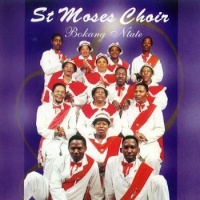 St Moses Choir - Bokang Ntate Photo