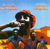 Toots & The Maytals - Funky Kingston Photo
