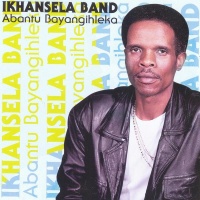 Ikhansela Band - Abantu Bayangihleka Photo