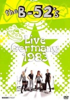 The B-52's - The B-52's:Live In Germany:1983 Photo