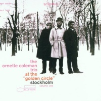 Ornette Coleman Trio - At the Golden Circle Stockholm Vol. 1 Photo